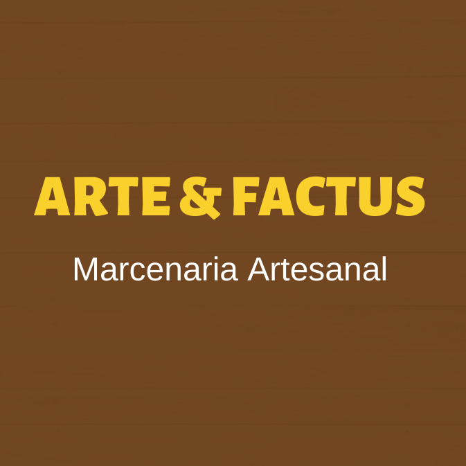 Arte & Factus - Marcenaria Artesanal
